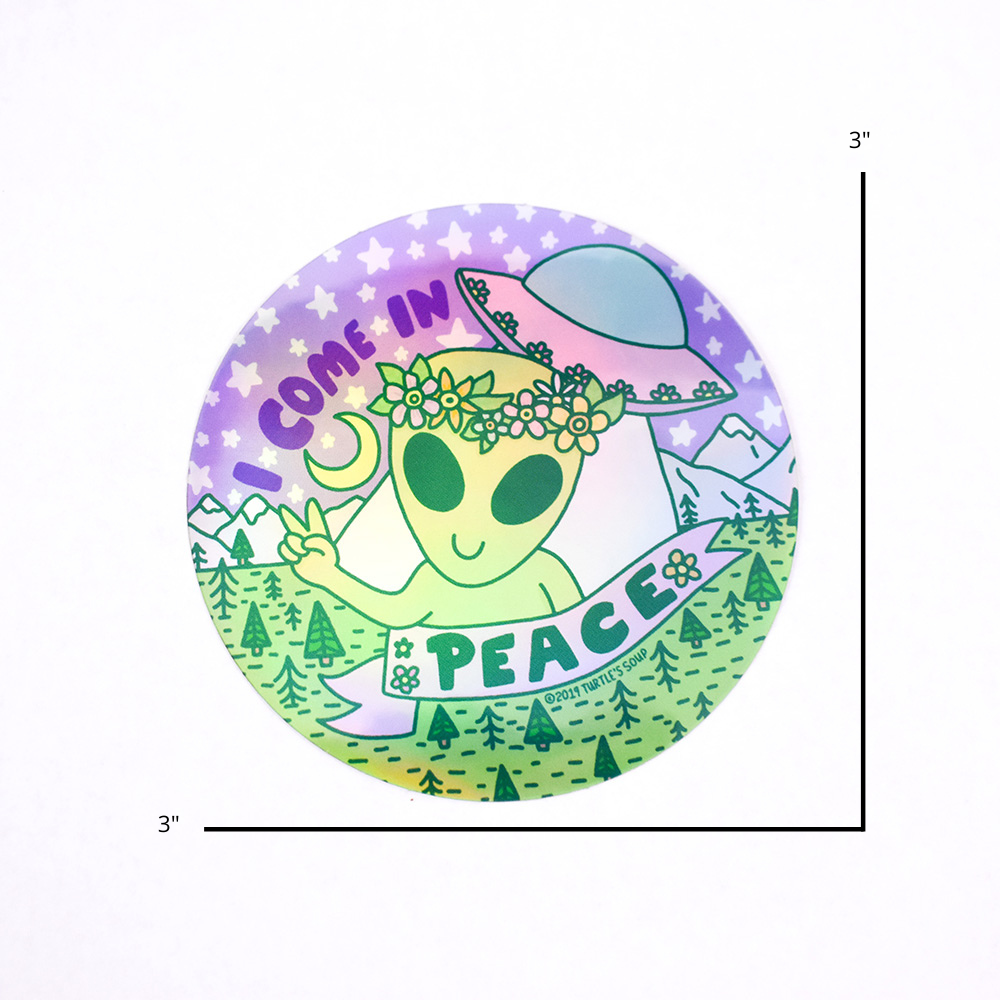 I Come in Peace Alien Holographic Sticker